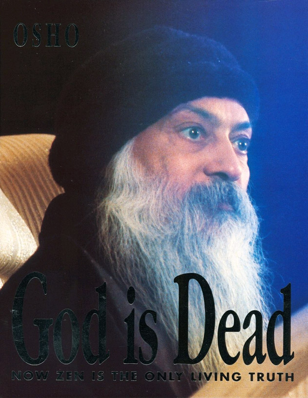 God is Dead, Now Zen is the Only Living Truth
