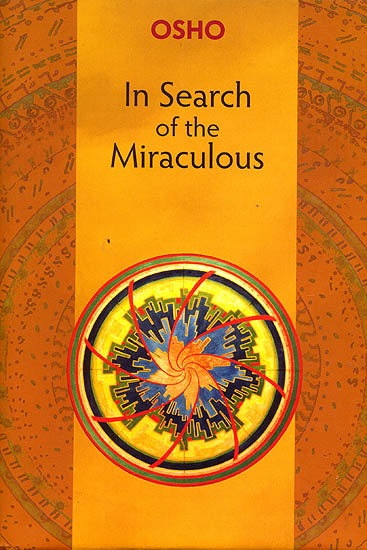 In Search of the Miraculous Vol 1