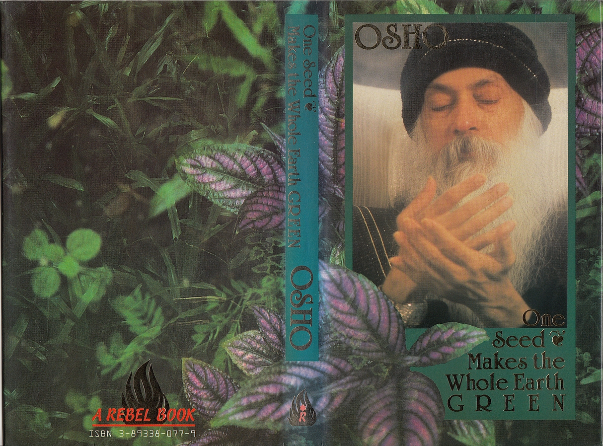 One Seed Makes the Whole Earth Green