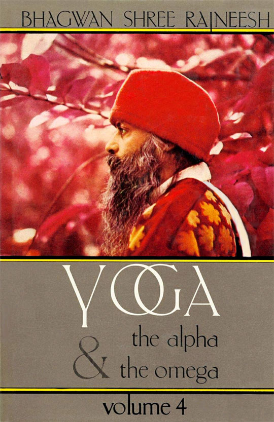Yoga: The Alpha and the Omega, Vol 4